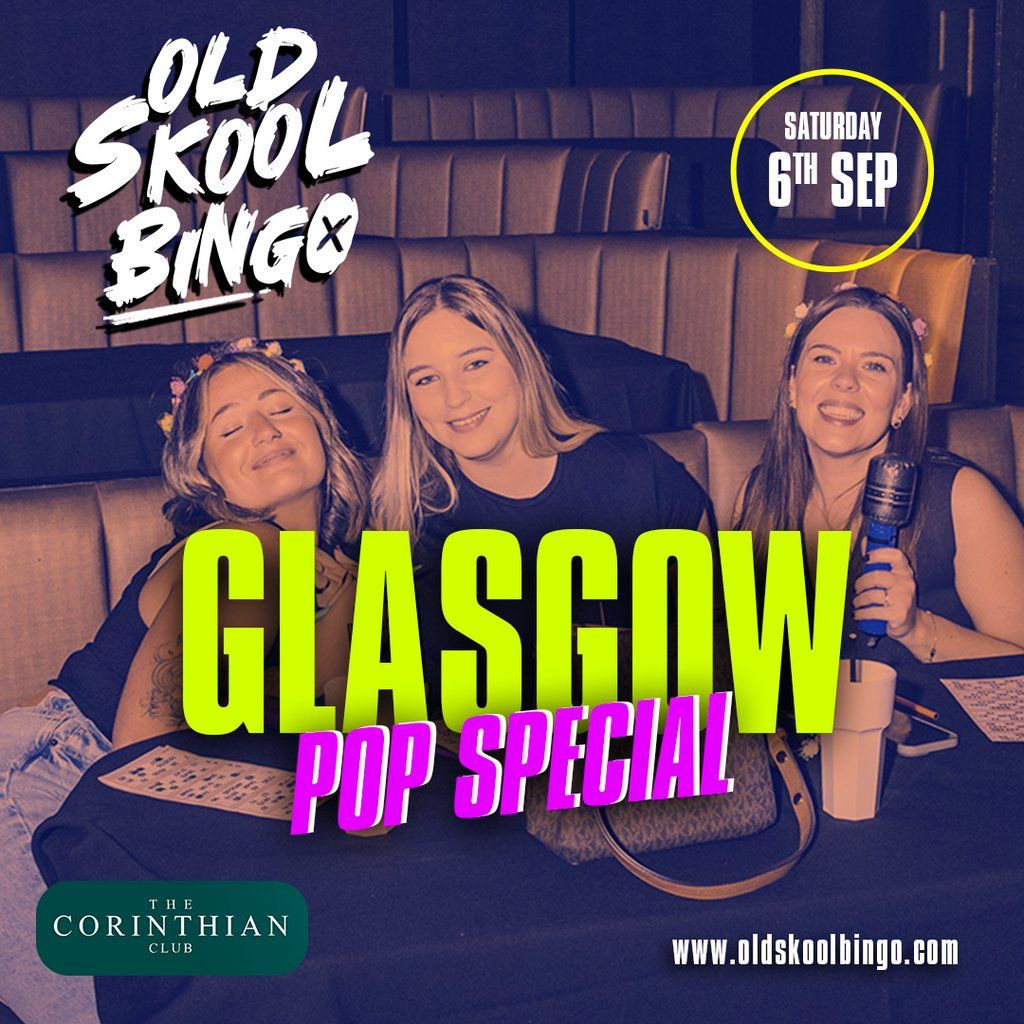 Old Skool Bingo Saturday 6th Sep Glasgow Pop Special, 6 September | Event in Glasgow | AllEvents