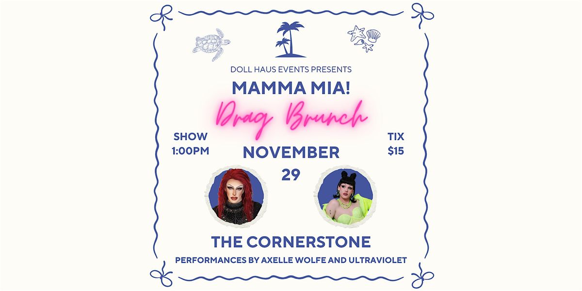 Mamma Mia Drag Brunch at The Cornerstone! Hosted by Axelle and Violet!, 29 November | Event in Guelph | AllEvents