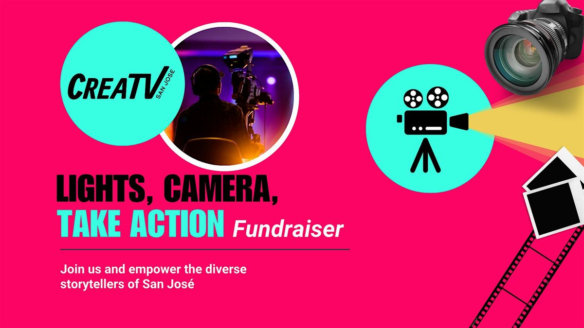 Lights, Camera, Take Action Fundraiser, 18 September | Event in San Jose | AllEvents