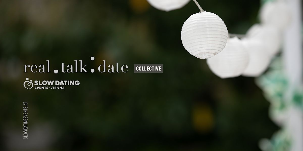Real Talk Date COLLECTIVE (35-49 Jahre), 22 October | Event in Wien | AllEvents