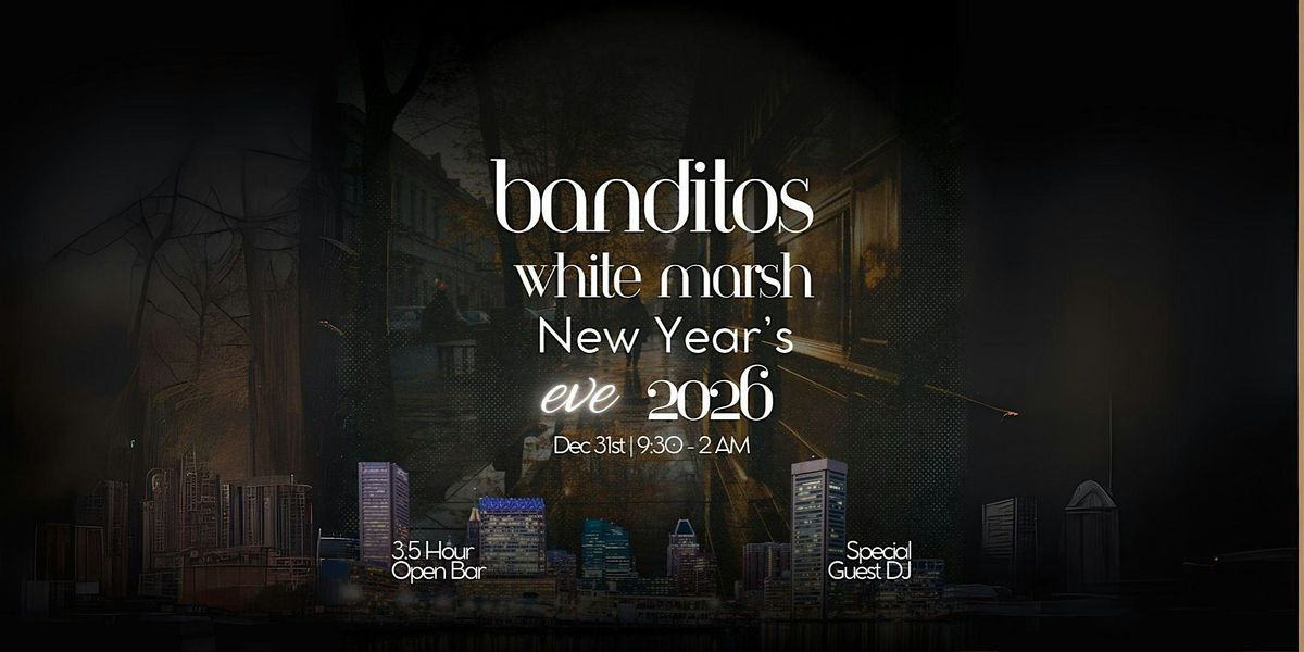 New Year's Eve 2026 at Banditos White Marsh, 31 December | Event in Nottingham | AllEvents