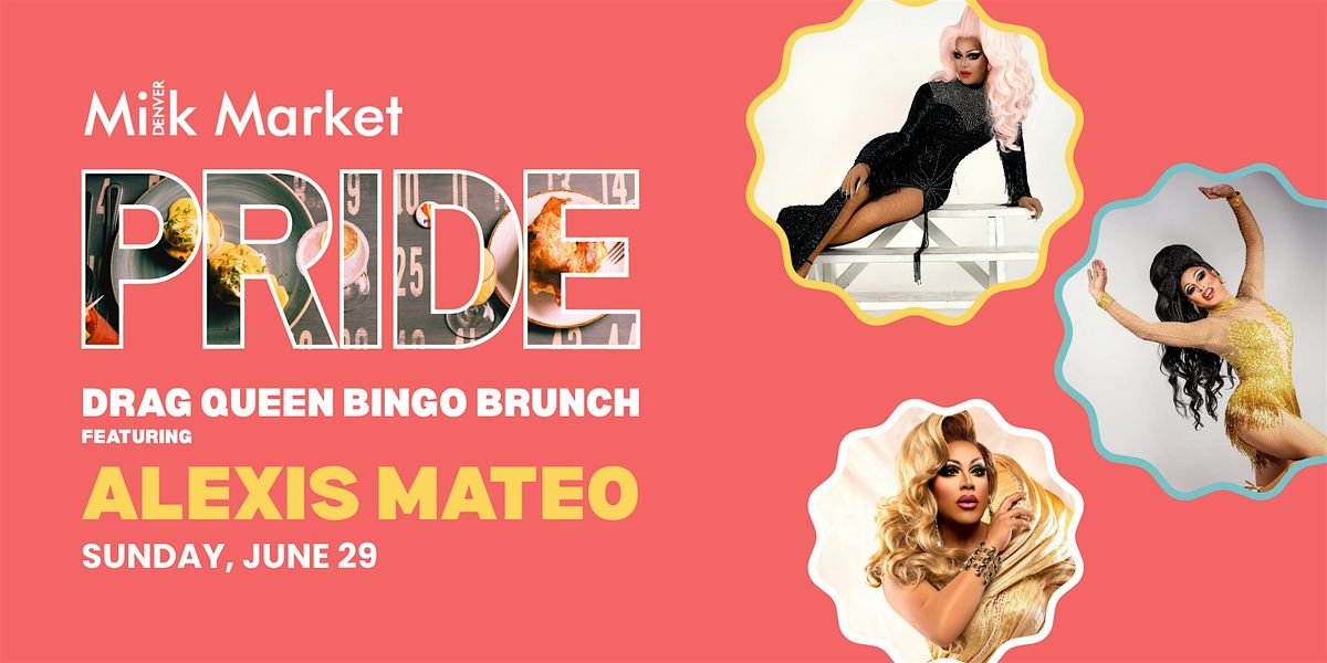 Drag Queen Bingo Brunch Starring Alexis Mateo, 29 June | Event in Denver | AllEvents