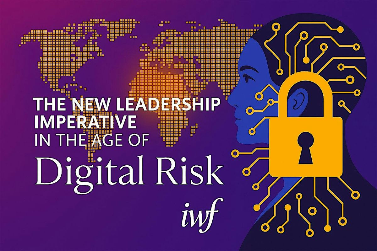 The New Leadership Imperative in the Age of Digital Risk, 22 October | Event in Tampa | AllEvents