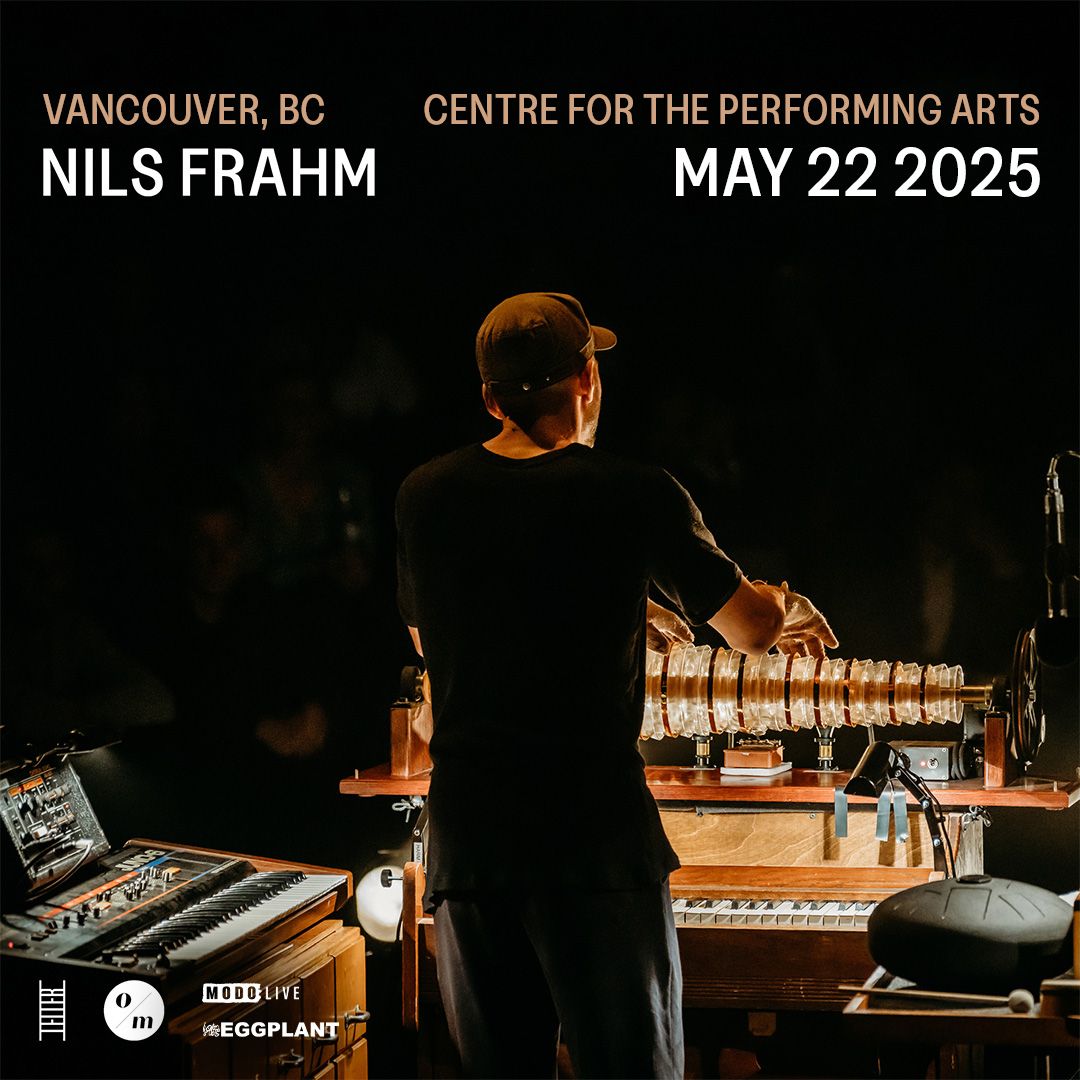 Nils Frahm at The Centre in Vancouver for Performing Arts, 22 May | Event in Vancouver | AllEvents
