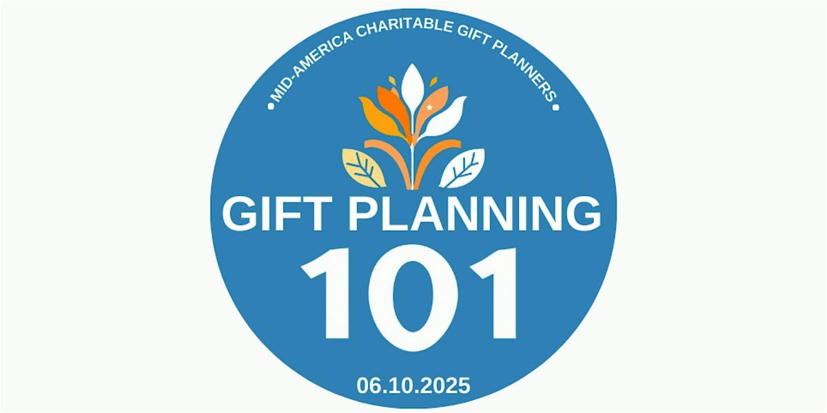 Gift Planning 101, 10 June | Event in Kansas City | AllEvents
