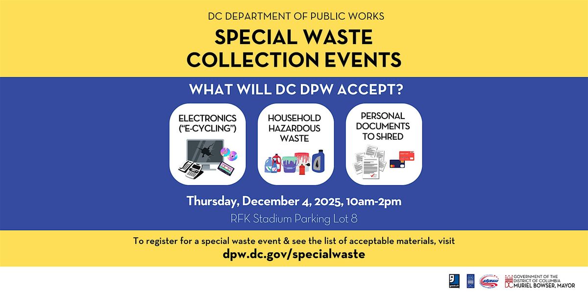 DPW Special Waste Collection Event (Thurs, Dec 4 at RFK Lot 8), 4 December | Event in Washington | AllEvents