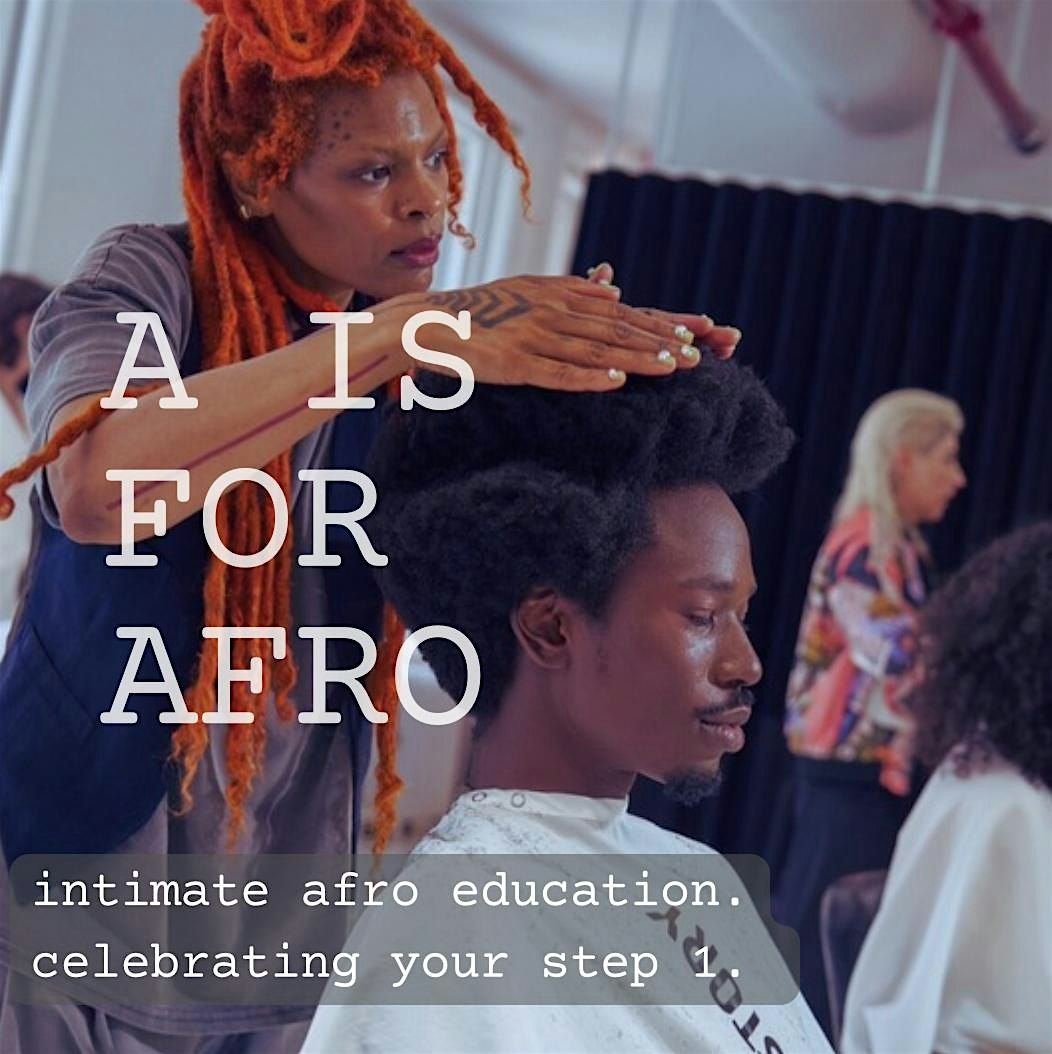 A IS FOR AFRO HANDS ON intimate afro education, 26 May | Event in Dallas | AllEvents