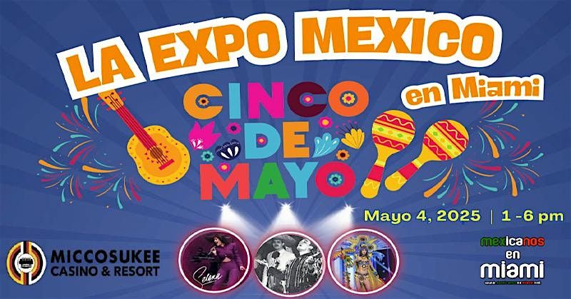 La Expo México Miami   | Domingo 4 Mayo |  1:00-6:00 pm | Miccosukee Casin | Event in Miami | AllEvents
