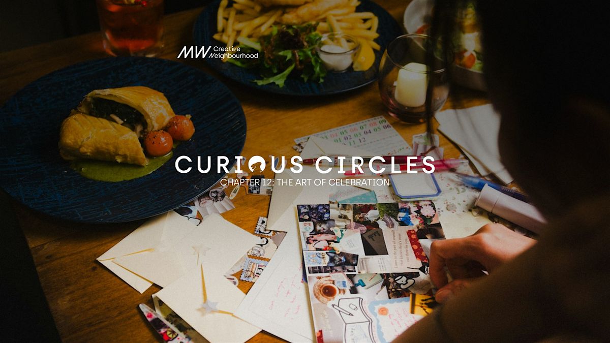 MW Curious Circles Chapter 12: An Evening of Visioning & Celebration, 18 December | Event in Singapore
