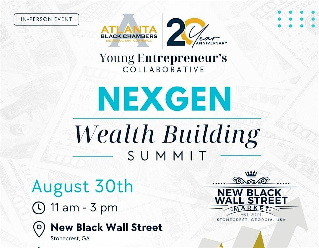 The YEC NexGen Wealth Building Summit!, 30 August | Event in Stonecrest | AllEvents