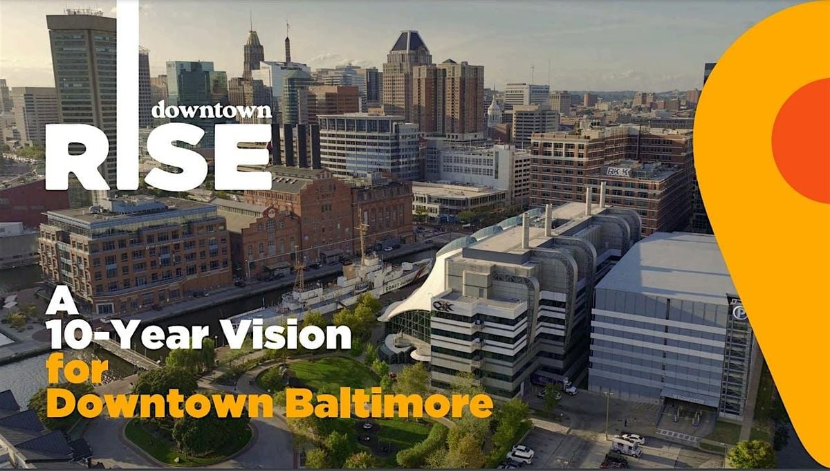 Downtown RISE: Community Update Session, 20 August | Event in Baltimore | AllEvents