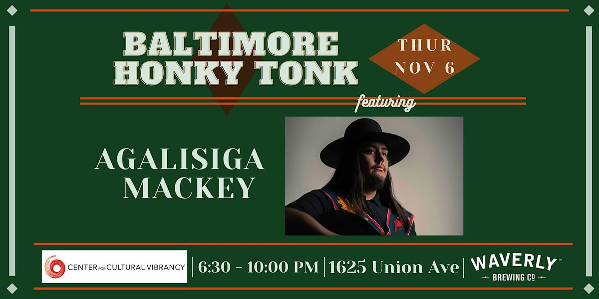 Baltimore Honky Tonk feat: Agalisiga Mackey, 6 November | Event in Baltimore | AllEvents