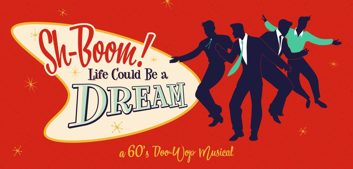 Sh-Boom Life Could Be a Dream at Cumberland County Playhouse | Event in Crossville | AllEvents