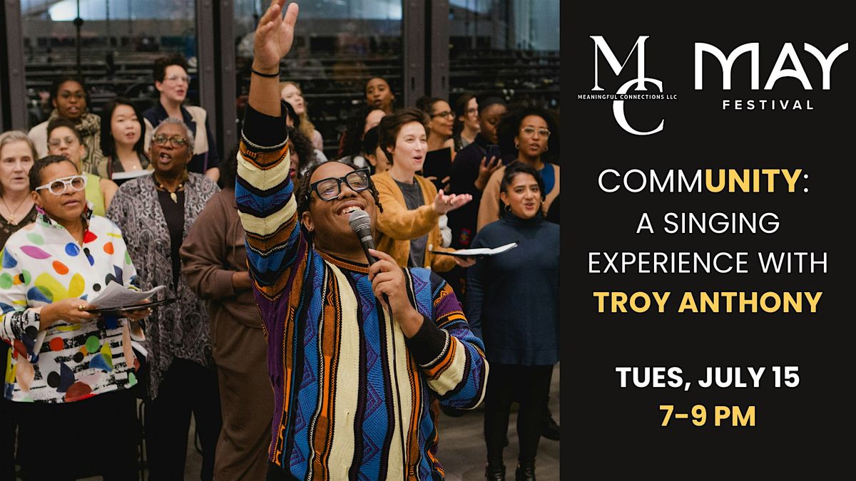 CommUNITY: A Singing Experience with Troy Anthony, 15 July | Event in Cincinnati | AllEvents