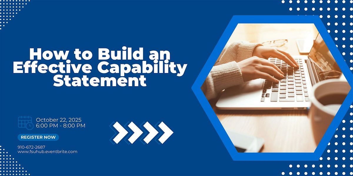 How to Build an Effective Capability Statement, 22 October | Event in Fayetteville | AllEvents
