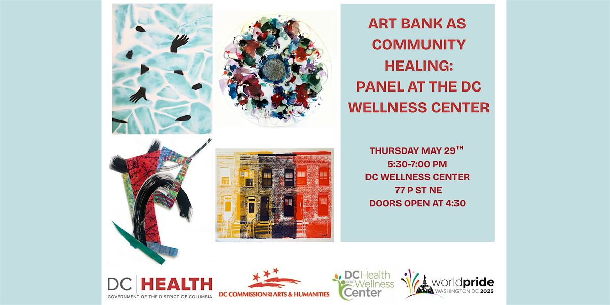 Art Bank as Community Healing: Panel at the DC Wellness Center, 29 May | Event in Washington | AllEvents