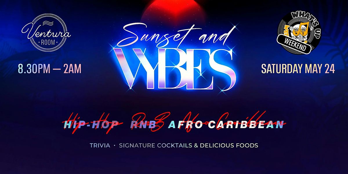 What’s Up Wednesday | Week-End "Sunset Vybes" Edition - May 2025, 24 May | Event in Vancouver