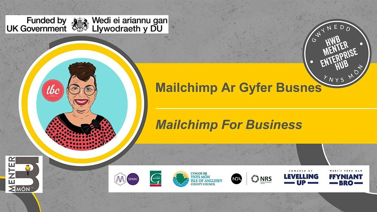 IN PERSON -  Mailchimp Ar Gyfer Busnes // Mailchimp For Business, 26 February | Event in Gaerwen | AllEvents