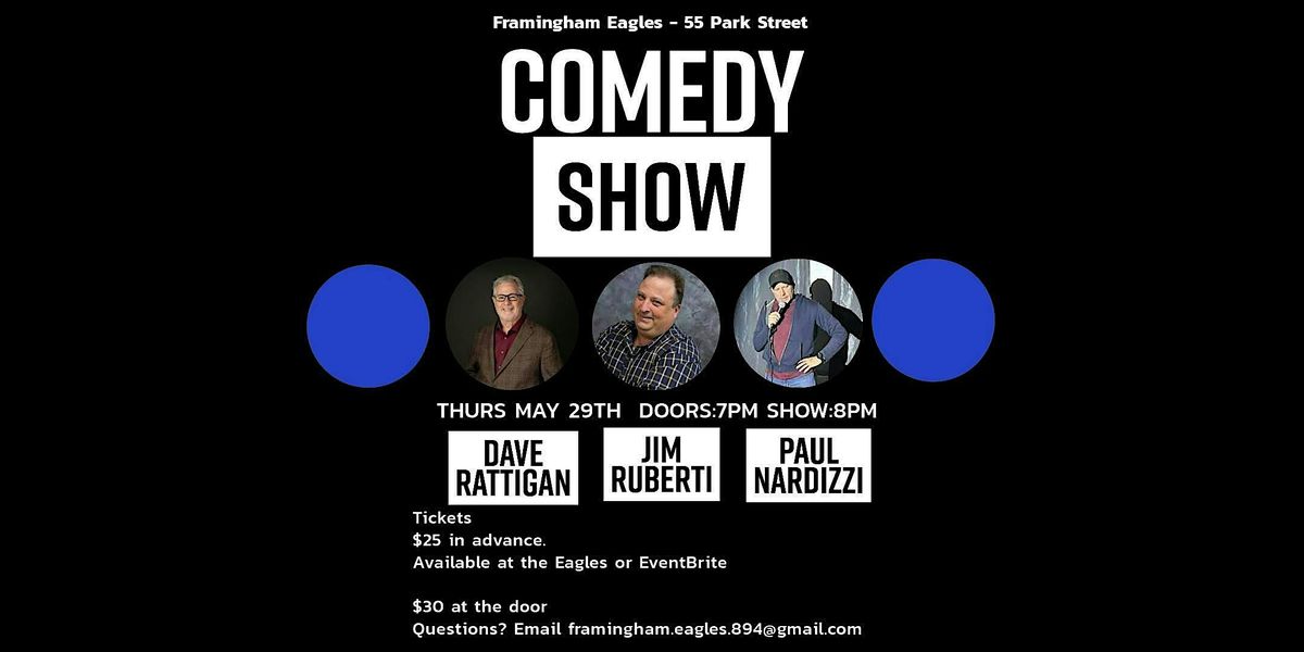 Fraternal Order of Eagles Framingham 894 Comedy Show, 29 May | Event in Framingham | AllEvents