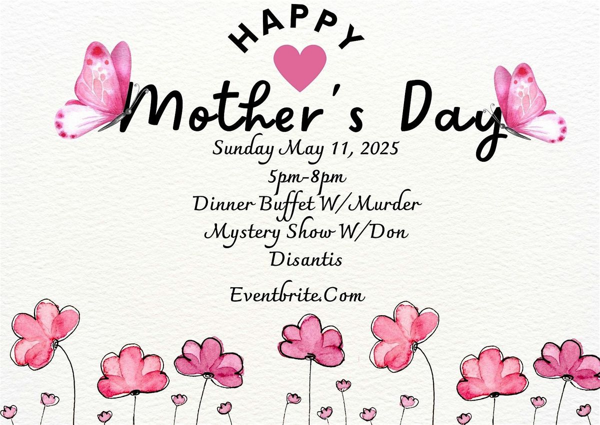 LaMalfa Mothers Day M**der Mystery Dinner Buffet, 11 May | Event in Mentor | AllEvents