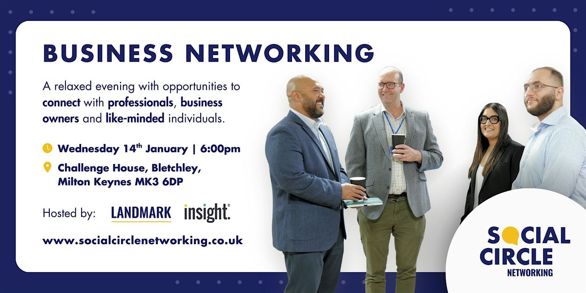 Social Circle | Milton Keynes Business Networking, 14 January | Event in Bletchley | AllEvents