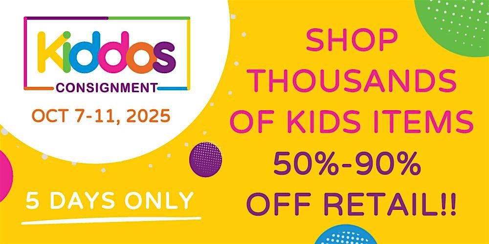 KIDDOS Mega Resale Event (5-DAYS ONLY - Thousands of Discount Kid Items), 7 October | Event in Mission Viejo
