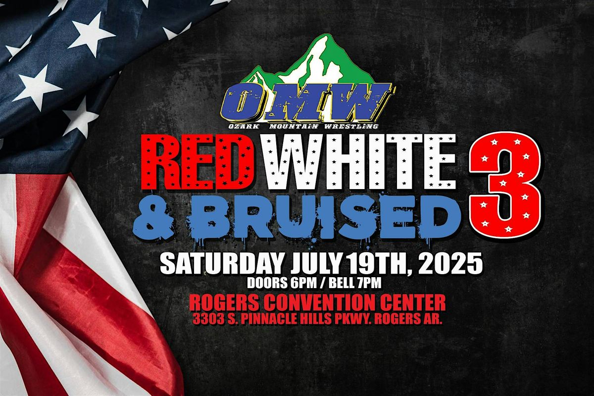 Ozark Mountain Wrestling presents RED WHITE & BRUISED 3, 19 July | Event in Rogers | AllEvents