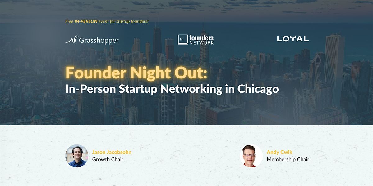 Founder Night Out: In-Person Startup Networking in Chicago, 23 October | Event in Chicago | AllEvents