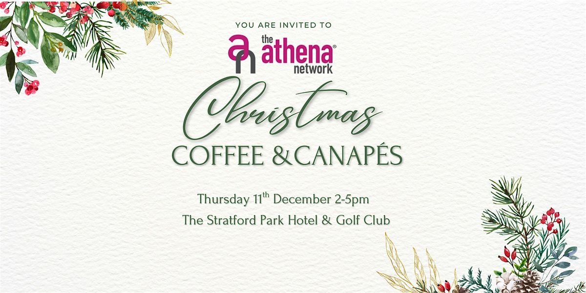 The Athena Network - Christmas Coffee & Canapes, 11 December | Event in Stratford-upon-Avon | AllEvents