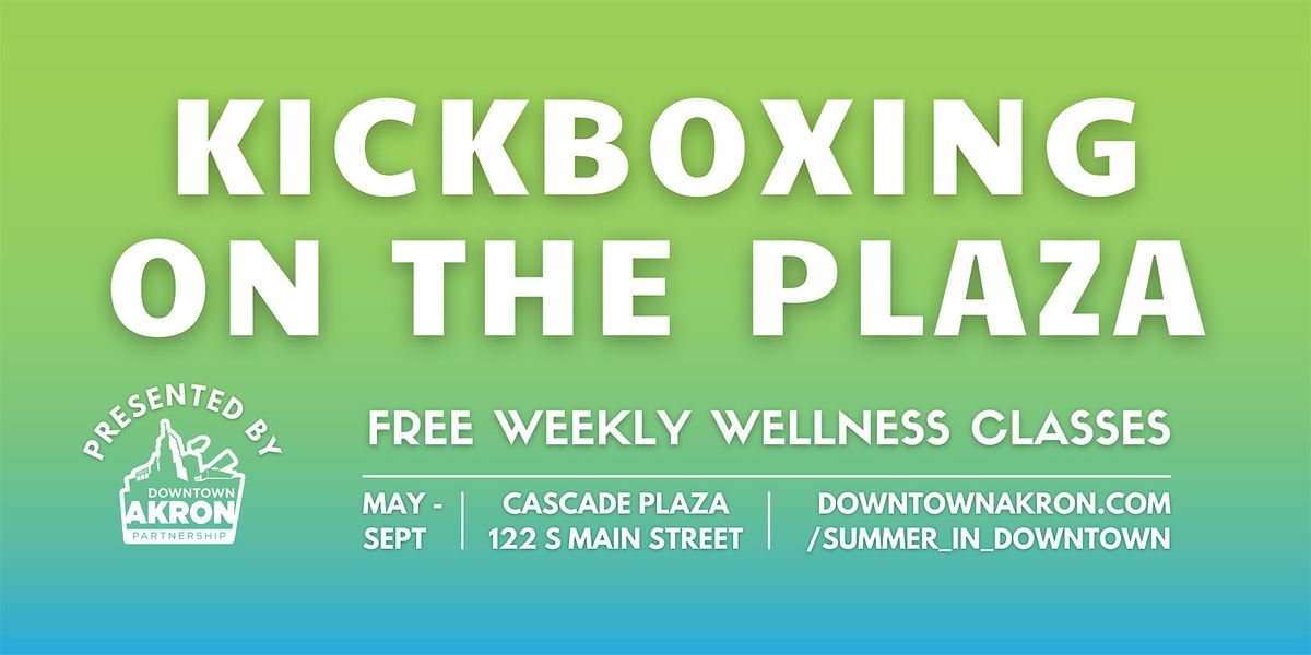 Kickboxing on the Plaza, 20 May | Event in Akron | AllEvents