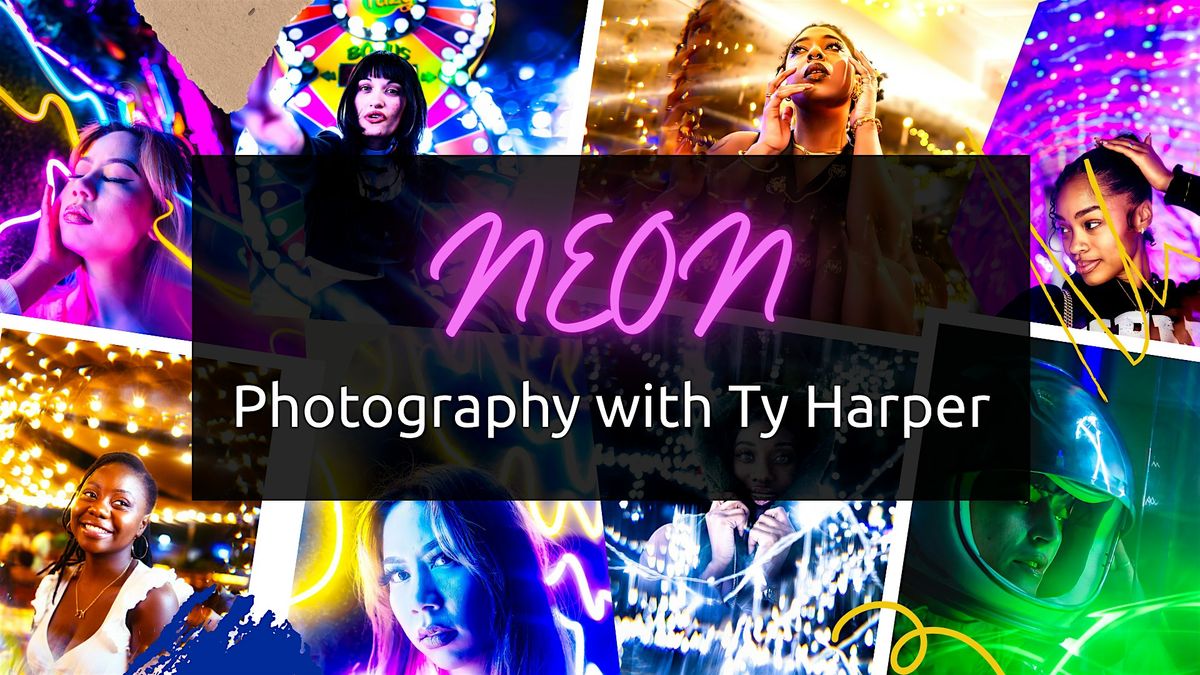 Neon Photography Workshop w/ Ty Harper, 28 June | Event in Pantego | AllEvents