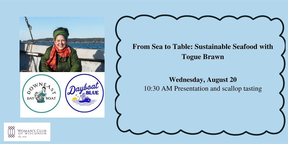 From Sea to Table: Sustainable Seafood with Togue Brawn, 20 August | Event in Milwaukee | AllEvents