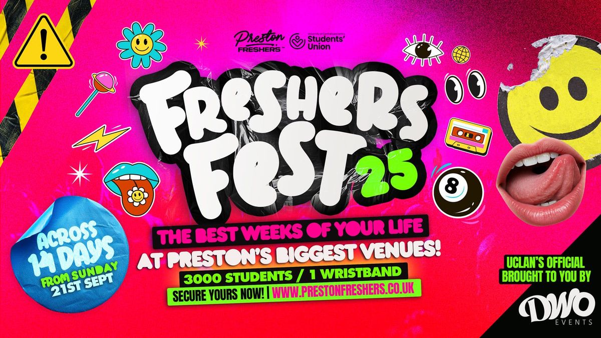 PRESTON FRESHERS &amp; UCLAN **AAA FRESHERS WRISTBAND** 🎟️ The BIGGEST EVENTS all on ONE Wristband - Freshers 2025, 20 September