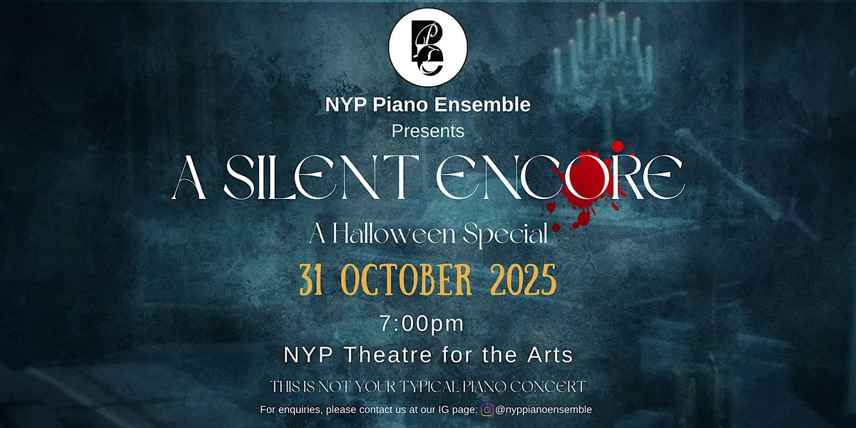 A Silent Encore, 31 October | Event in Bishan | AllEvents