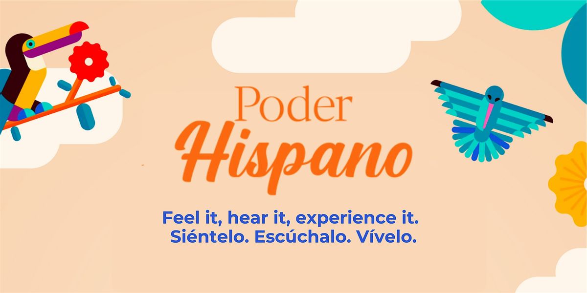 Poder Hispano: Siéntelo. Escúchalo. Vívelo | Event in Houston | AllEvents