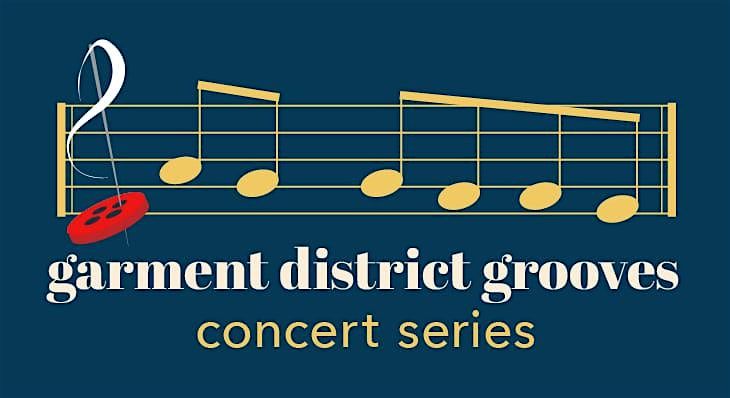 2025 Garment District Grooves - Free Lunchtime Concert Series | Event in Kansas City | AllEvents