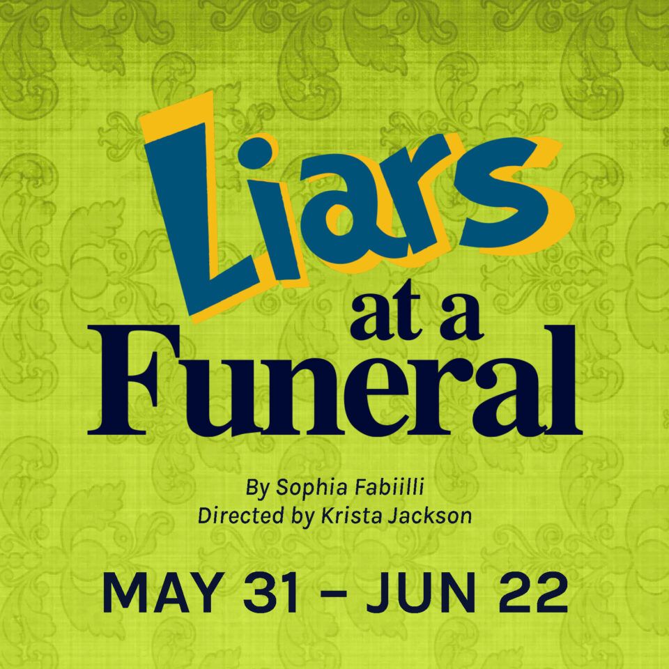 Liars at a Funeral | Event in Calgary | AllEvents