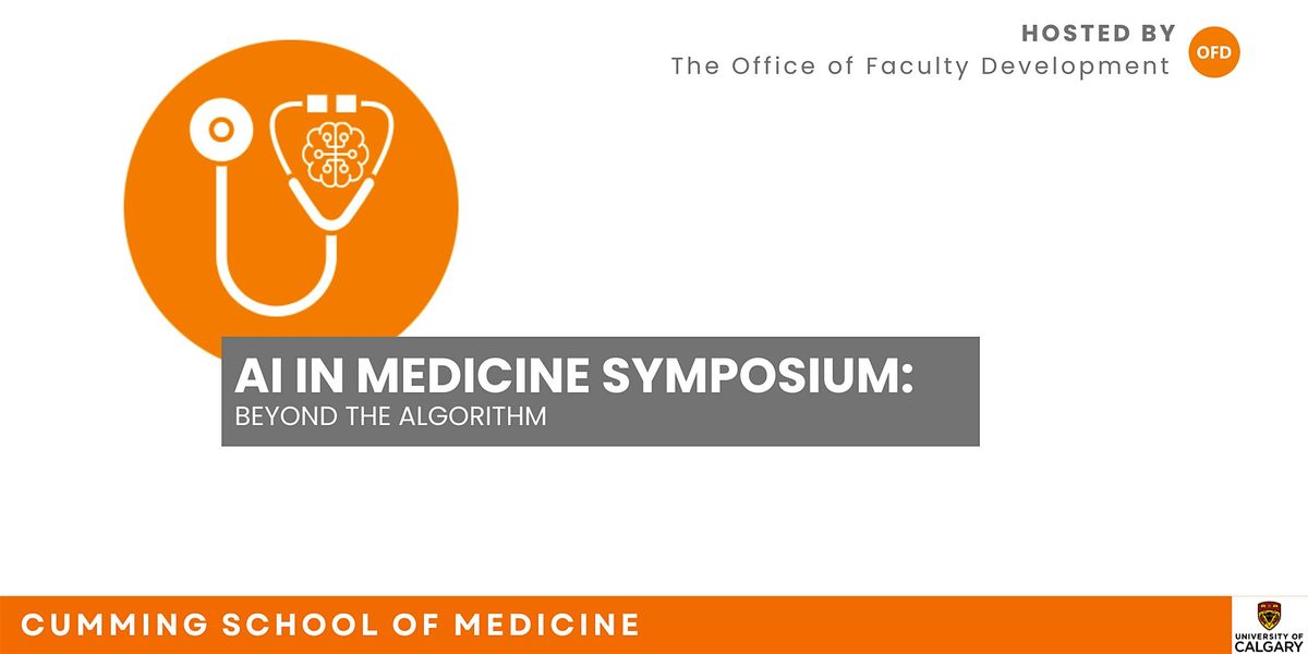 AI In Medicine Symposium: Beyond the Algorithm, 17 October | Event in Calgary | AllEvents