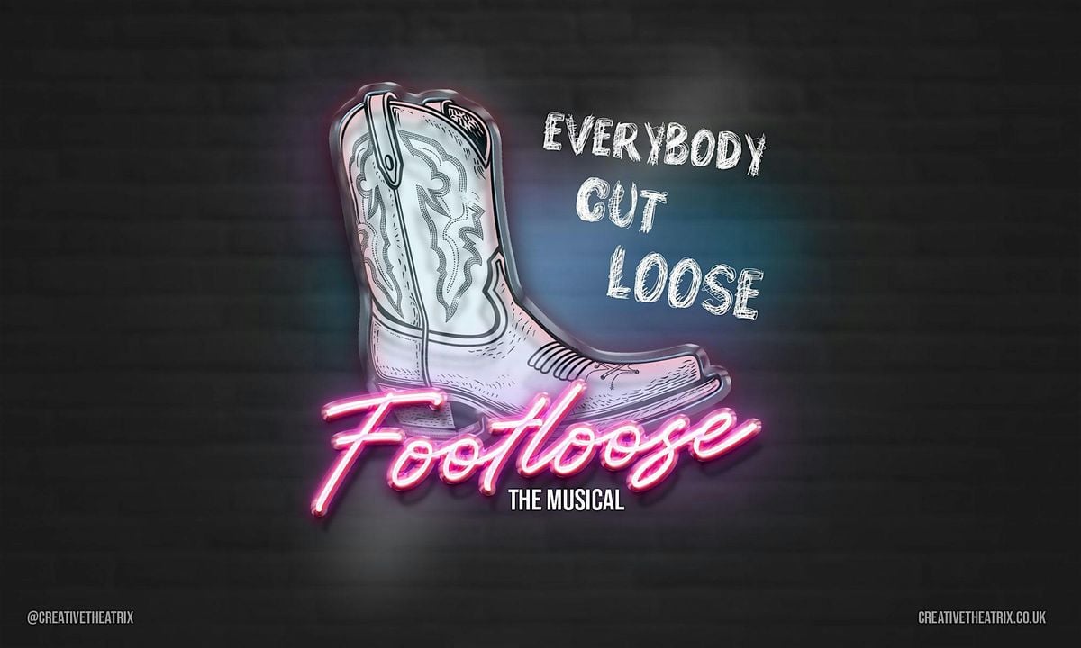 Creative Theatrix Presents Footloose the Musical, 9 August | Event in Brightlingsea | AllEvents