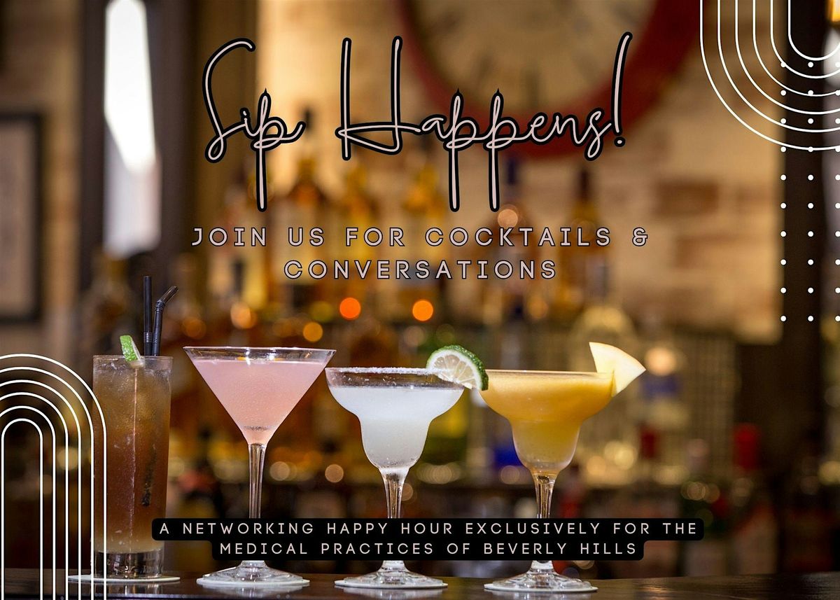 A Networking Happy Hour for Medical Professionals in Beverly Hills | Event in Beverly Hills | AllEvents
