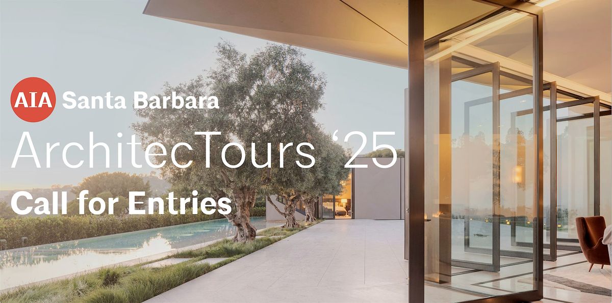 ArchitecTours 2025: Call for Entries, 3 June | Event in Santa Barbara | AllEvents