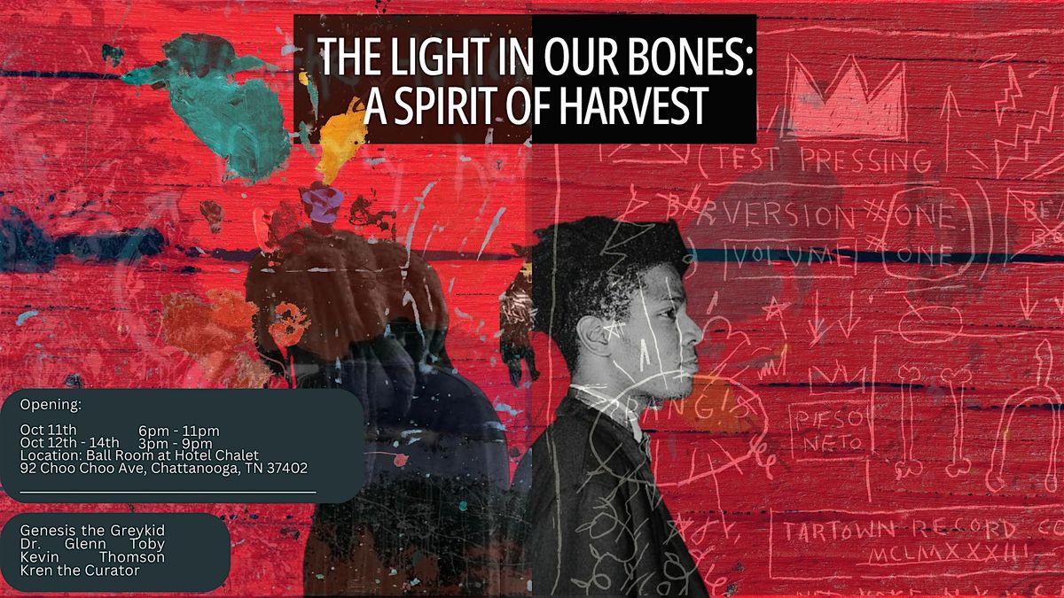 The light in our bones: A spirit of Harvest, 12 October | Event in Chattanooga | AllEvents