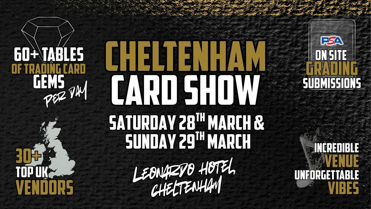 Cheltenham Card Show - June 2026, 20 June | Event in Cheltenham | AllEvents