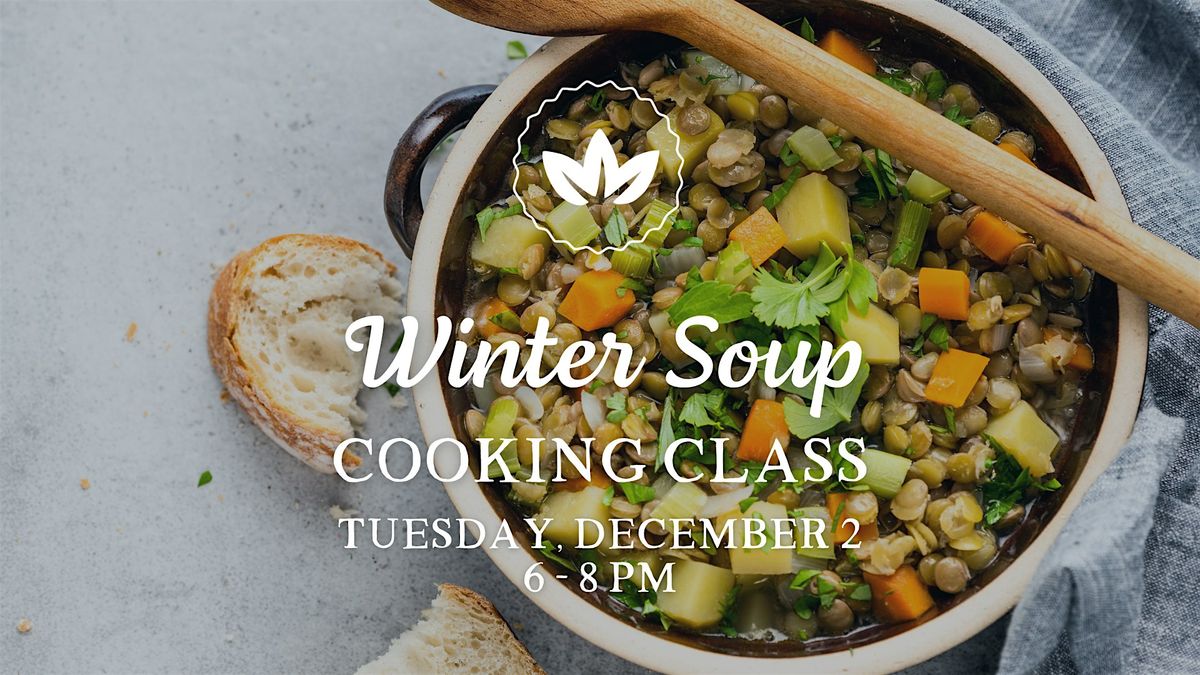 Winter Soup Cooking Class, 2 December | Event in Dubuque | AllEvents