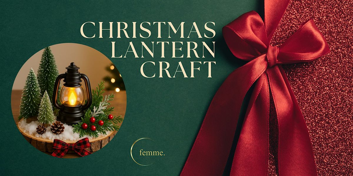 Holiday Lantern Centerpiece Workshop, 16 November | Event in Ingersoll | AllEvents