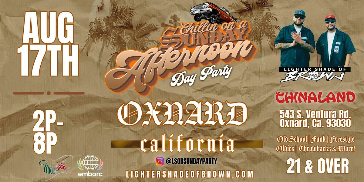 Chillin’ On A Sunday Afternoon Day Party | Oxnard, CA., 17 August | Event in Oxnard | AllEvents