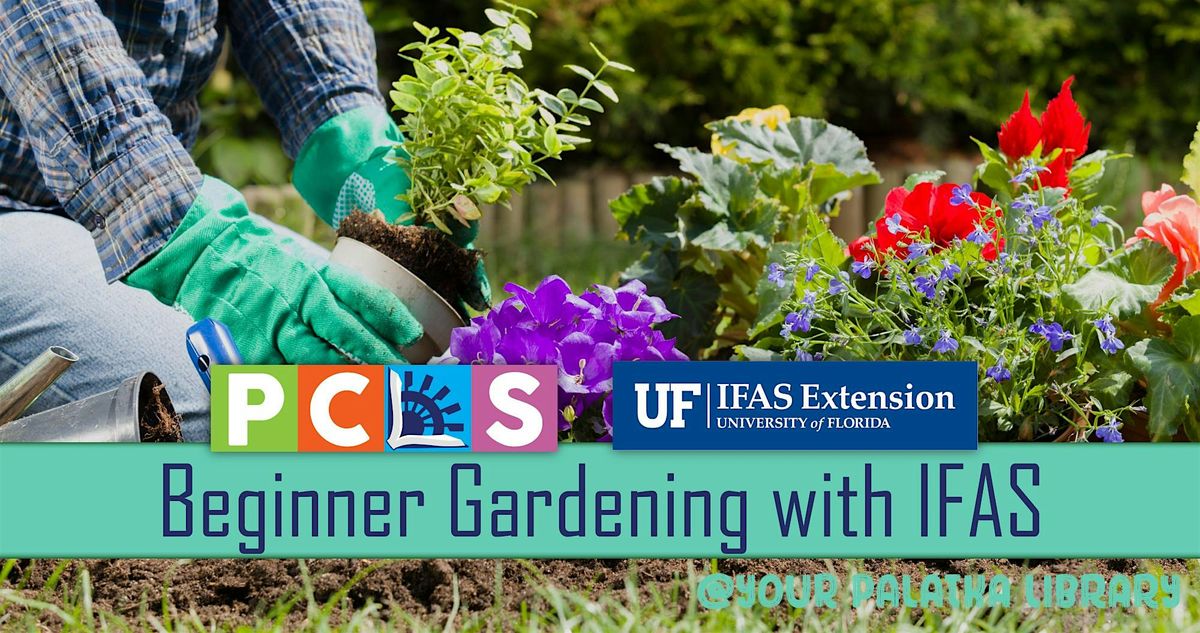Beginner Gardening with IFAS at the Palatka Library, 30 October | Event in Palatka | AllEvents