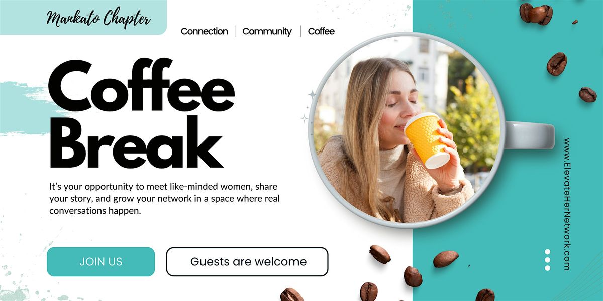 Elevate Her Network, Morning Coffee Break- Mankato Chapter