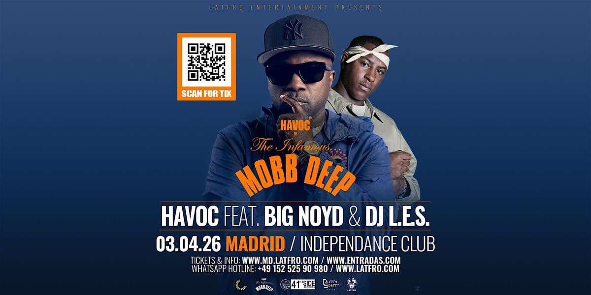 Mobb Deep Havoc feat. Big Noyd, DJ.L.E.S. Live in Madrid, 3 April | Event in Madrid | AllEvents