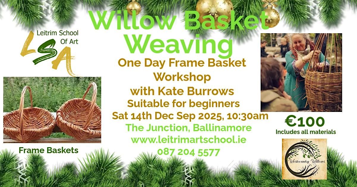 Willow Basket Weaving Workshop. (Frame Basket),Sun 14th Dec 2025 10:30am, 14 December | Event in Ballinamore